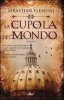 Copertina del libro La cupola del mondo 