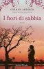 Copertina del libro I fiori di sabbia