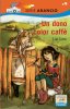 Copertina del libro Un dono color caffè