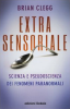 Copertina del libro Extra Sensoriale. Scienza e pseudoscienza dei fenomeni paranormali