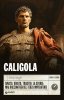 Copertina del libro Caligola. Amato, odiato, tradito: la storia mai raccontata del terzo imperatore