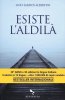 Copertina del libro Esiste l'aldilà 