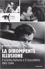 Copertina del libro La dirompente illusione. Il cinema italiano e il Sessantotto 1965-1980