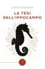 Copertina del libro La tesi dell'ippocampo 