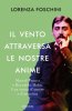 Copertina del libro Il vento attraversa le nostre anime. Marcel Proust e Reynaldo Hahn. Una storia d'amore e di amicizia