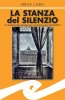 Copertina del libro La stanza del silenzio