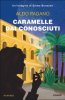 Copertina del libro Caramelle dai conosciuti