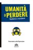 Copertina del libro Umanità a perdere. Sindemia e resistenze