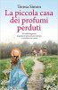 Copertina del libro La piccola casa dei profumi perduti