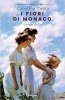 Copertina del libro I fiori di Monaco. La saga di Ilse