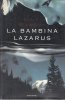 Copertina del libro La bambina Lazarus 