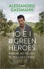 Copertina del libro Io e i #GreenHeroes. Perché ho deciso di pensare verde 