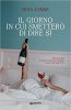 Copertina del libro Il giorno in cui smetterò di dire sì 