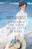 Copertina del libro La donna che visse nelle città di mare