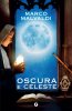 Copertina del libro Oscura e celeste