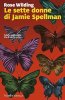 Copertina del libro Le sette donne di Jamie Spellman 