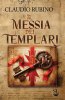 Copertina del libro Il Messia dei Templari