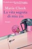 Copertina del libro La vita segreta di mia zia