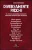 Copertina del libro Diversamente ricchi. Via d'uscita da un modello di società creato dal neocapitalismo finanziario 