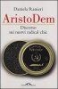 Copertina del libro AristoDem. Discorso sui nuovi radical chic