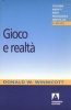 Copertina del libro Gioco e realtà 