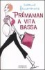 Copertina del libro Prémaman a vita bassa 