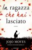 Copertina del libro La ragazza che hai lasciato