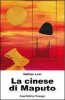 Copertina del libro La cinese di Maputo 