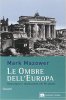 Copertina del libro Le ombre dell'Europa. Democrazie e totalitarismi nel XX secolo