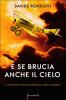 Copertina del libro E se brucia anche il cielo