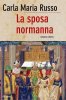 Copertina del libro La sposa normanna