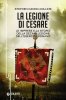 Copertina del libro La legione di Cesare - Stephen Dando