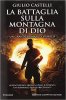 Copertina del libro La battaglia sulla montagna di Dio 