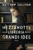 Copertina del libro Mezzanotte alla libreria delle grandi idee 