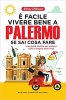 Copertina del libro È facile vivere bene a Palermo se sai cosa fare