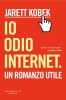 Copertina del libro Io odio Internet 