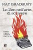 Copertina del libro Lo Zen nell'arte di scrivere