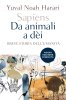 Copertina del libro Sapiens. Da animali a dèi. Breve storia dell'umanità