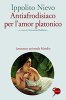 Copertina del libro Antiafrodisiaco per l'amor platonico