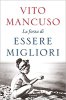 Copertina del libro La forza di essere migliori