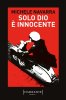 Copertina del libro Solo Dio è innocente 