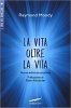 Copertina del libro La vita oltre la vita