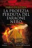 Copertina del libro La profezia perduta del faraone nero 