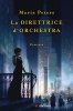 Copertina del libro La direttrice d'orchestra 