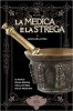 Copertina del libro La medica e la strega. Il ruolo della donna nella storia della medicina