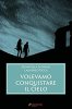 Copertina del libro Volevamo conquistare il cielo 