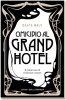 Copertina del libro Omicidio al Grand Hotel. Il primo caso di Ernestine e Anton