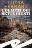 Copertina del libro I delitti dei Sette Giusti. Indagine tra Torino e Calascio per Baldanzi