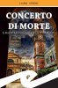 Copertina del libro Concerto di morte. Il magistrato Macchi e i delitti di Marzio 