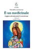 Copertina del libro È un medicinale. Leggere attentamente le avvertenze